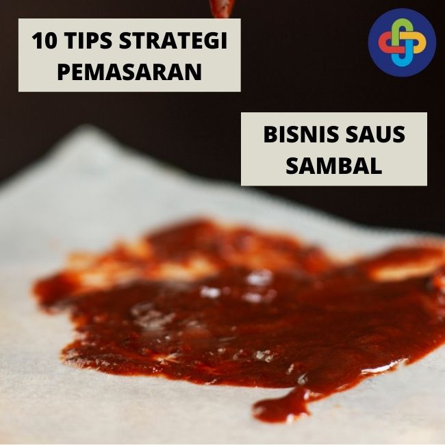 Bagaimana Cara Membuat Konten Promosi yang Menarik Untuk Binis Saus Sambal